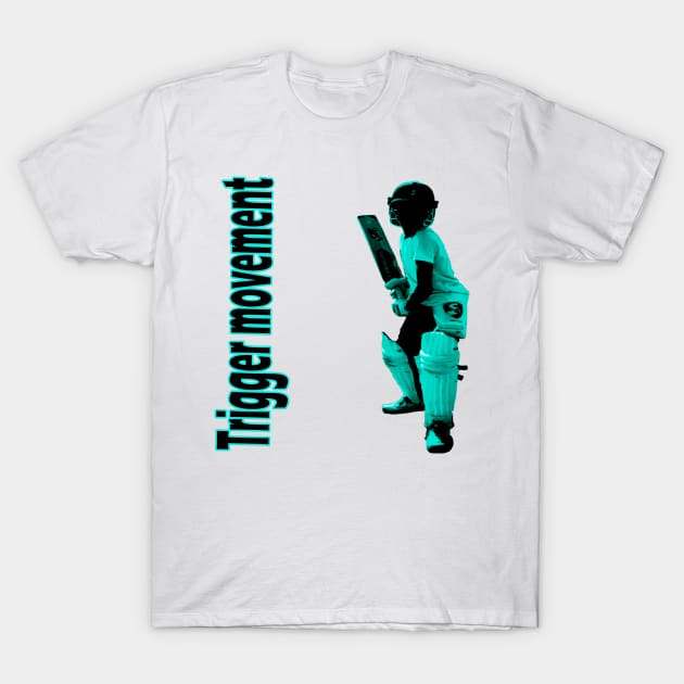 trigger movement :  cricket sport T-Shirt by shop chak